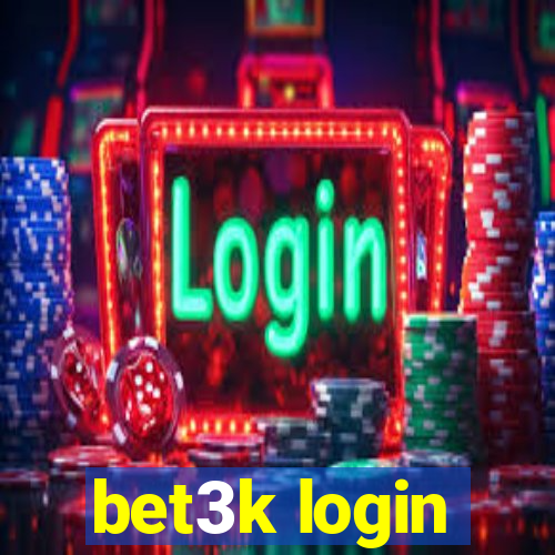 bet3k login